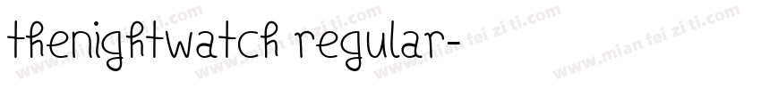 TheNightWatch Regular字体转换